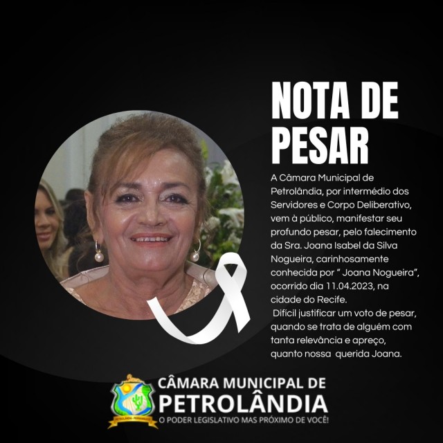 Nota de Pesar pelo falecimento da Sra. Joana Isabel da Silva Nogueira 'Joana Nogueira'