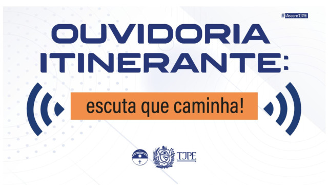 TJPE Realiza Ação “Ouvidoria Itinerante” na Câmara Municipal de Petrolândia nesta quarta-feira (19) a partir das 10h